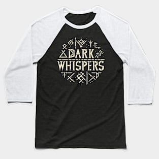 Runes or Occult Symbols - Dark Whispers Baseball T-Shirt